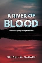 Cover of: A river of blood: Two centuries of conflict along the Kennebec by 