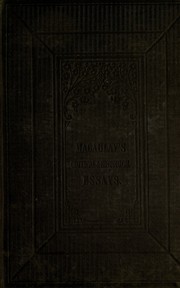 Cover of: Critical and historical essays contributed to the Edinburgh Review by Thomas Babington Macaulay, Thomas Babington Macaulay