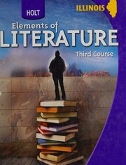 Cover of: Holt Elements of Literature: Third Course by Kylene Beers, Kylene Beers, Ray Bradbury, Kate Chopin, Richard Connell