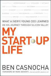 Cover of: My Start-Up Life: What a (Very) Young CEO Learned on His Journey Through Silicon Valley
