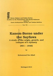 Cover of: Kanem-Borno under the Sayfawa: a study of the origin, growth, and collapse of a dynasty (891-1846)