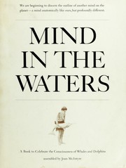 Cover of: Mind in the waters: a book to celebrate the consciousness of whales and dolphins.