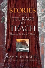 Cover of: Stories of the Courage to Teach: Honoring the Teacher's Heart, paperback reprint