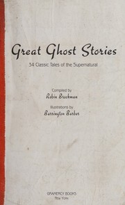 Cover of: Great Ghost Stories by Robin Brockman, Ambrose Bierce, Robin Brockman