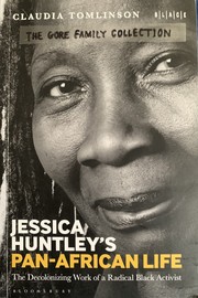 Jessica Huntley's Pan-African Life by Claudia Tomlinson