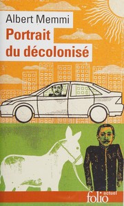 Cover of: Portrait du décolonisé: arabo-musulman et de quelques autres