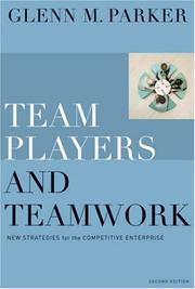 Cover of: Team Players and Teamwork by Parker, Glenn M.