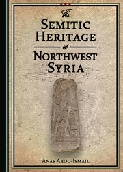 Cover of: The Semitic Heritage of Northwest Syria