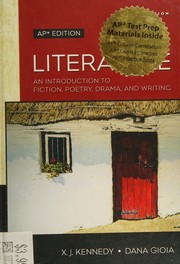 Cover of: Literature: An Introduction to Fiction, Poetry, Drama, and Writing