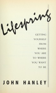 Cover of: Lifespring: getting yourself from where you are to where you want to be