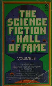 Cover of: Science Fiction Hall of Fame by Ben Bova, Isaac Asimov, James Blish, Algis Budrys, Theodore Cogswell, Edward Morgan Forster, Frederik Pohl, James H. Schmitz, T. L. Sherred, Wilmar H. Shiras, Clifford D. Simak, Jack Vance, James H. Schmitz, T. L. Sherred