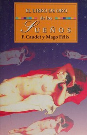 El libro de oro de los sueños by Francisco Caudet Yarza