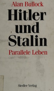 Cover of: Hitler and Stalin: Parallel Lives by Alan Bullock, Alan Bullock