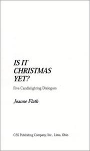 Cover of: Is It Christmas Yet?: Five Candle Lighting Dialogues
