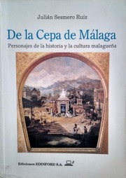 Cover of: De la cepa de Málaga: Personajes de la historia y la cultura malagueña