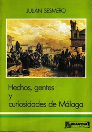 Cover of: Hechos, gentes y curiosidades de Málaga