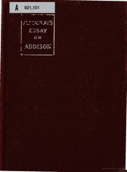 Cover of: Macaulay's essay on Addison by Thomas Babington Macaulay, Thomas Babington Macaulay