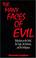 Cover of: The many faces of evil