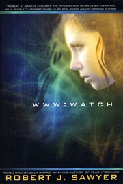 Cover of: WWW: Watch by Robert J. Sawyer, Robert J. Sawyer