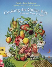 Cover of: Cooking the Gullah way, morning, noon, and night