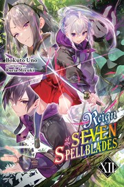 Cover of: Reign of the Seven Spellblades, Vol. 12 (light Novel)