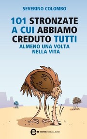 Cover of: 101 stronzate a cui abbiamo creduto tutti almeno una volta nella vita