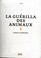 Cover of: La guérilla des animaux