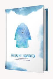 Cover of: Een jas met kogelgaten :: en 39 andere opbouwende verhalen van vervolgde christenen