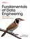 Cover of: Fundamentals of Data Engineering