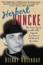 Cover of: Herbert Huncke by Hilary Holladay, Hilary Holladay