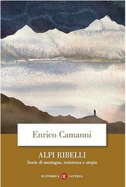 Alpi ribelli by Enrico Camanni