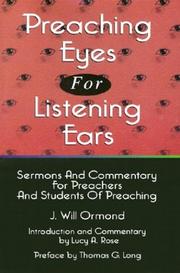Cover of: Preaching eyes for listening ears: sermons and commentary for preachers and students of preaching