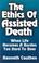Cover of: The ethics of assisted death