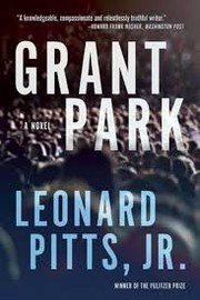 Cover of: Grant Park by Leonard Pitts, Leonard Pitts