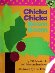 Cover of: Chicka chicka boom boom by Bill Martin Jr., John Archambault, Bill Martin Jr.