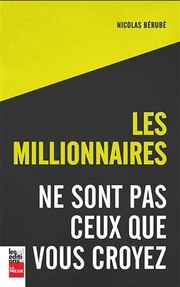 Cover of: Les Millionnaires ne sont pas ceux que vous croyez