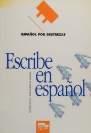 Cover of: Español Por Destrezas - Escribe en Español by Arnal, Arnal, de Garibay