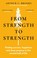 Cover of: From Strength to Strength
