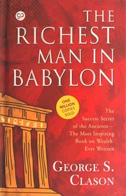 Cover of: The Richest Man in Babylon: The Success Secret of the Ancients - The Most Inspiring Book of wealth Even written