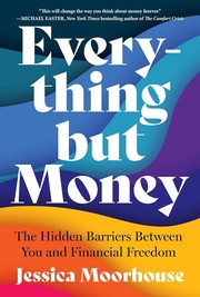 Cover of: Everything but Money