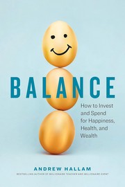 Cover of: Balance: How to Invest and Spend for Happiness, Health, and Wealth