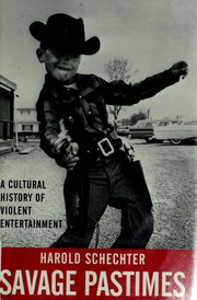 Cover of: Savage pastimes: a cultural history of violent entertainment