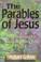 Cover of: The Parables of Jesus