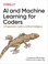 Cover of: AI and Machine Learning for Coders