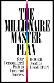 Cover of: Millionaire Master Plan by Roger James Hamilton, Roger James Hamilton