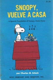 Cover of: Snoopy, vuelve a casa by Charles M. Schulz