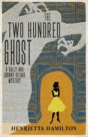 Cover of: The Two Hundred Ghost by Henrietta Hamilton, Henrietta Hamilton