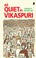 Cover of: All Quiet in Vikaspuri