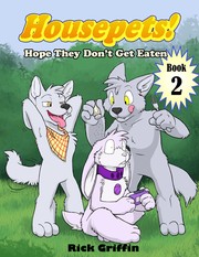 Cover of: Housepets! Hope They Don't Get Eaten