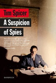 Cover of: Suspicion of Spies: Risk, Secrets and Shadows - the Biography of Wilfred 'Biffy' Dunderdale